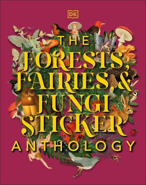 Forests Fairies Fungi Sticker Book