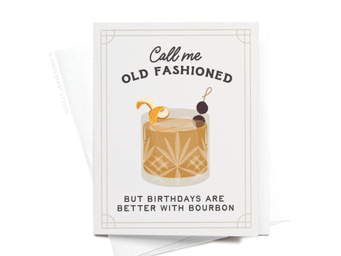 Call Me Old Fashioned Cocktail Greeting Card