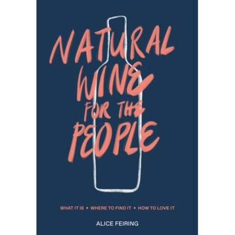 Natural Wine For The People Book